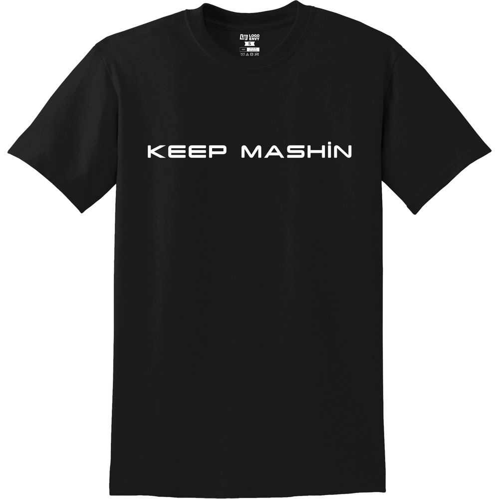 Keep MASHIN - Short Sleeve Cotton Tee