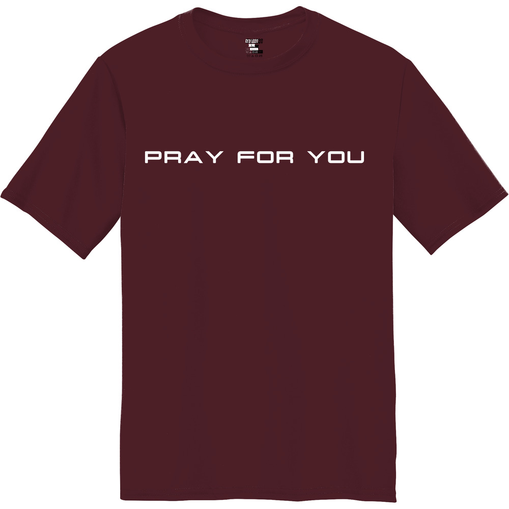 Pray for You - Short Sleeve Performance Tee