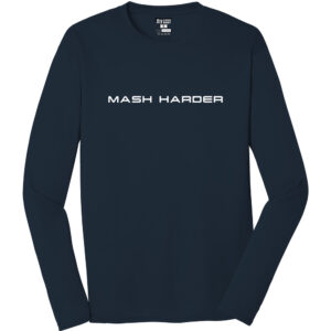 MASH Harder - Performance Long Sleeve Tee